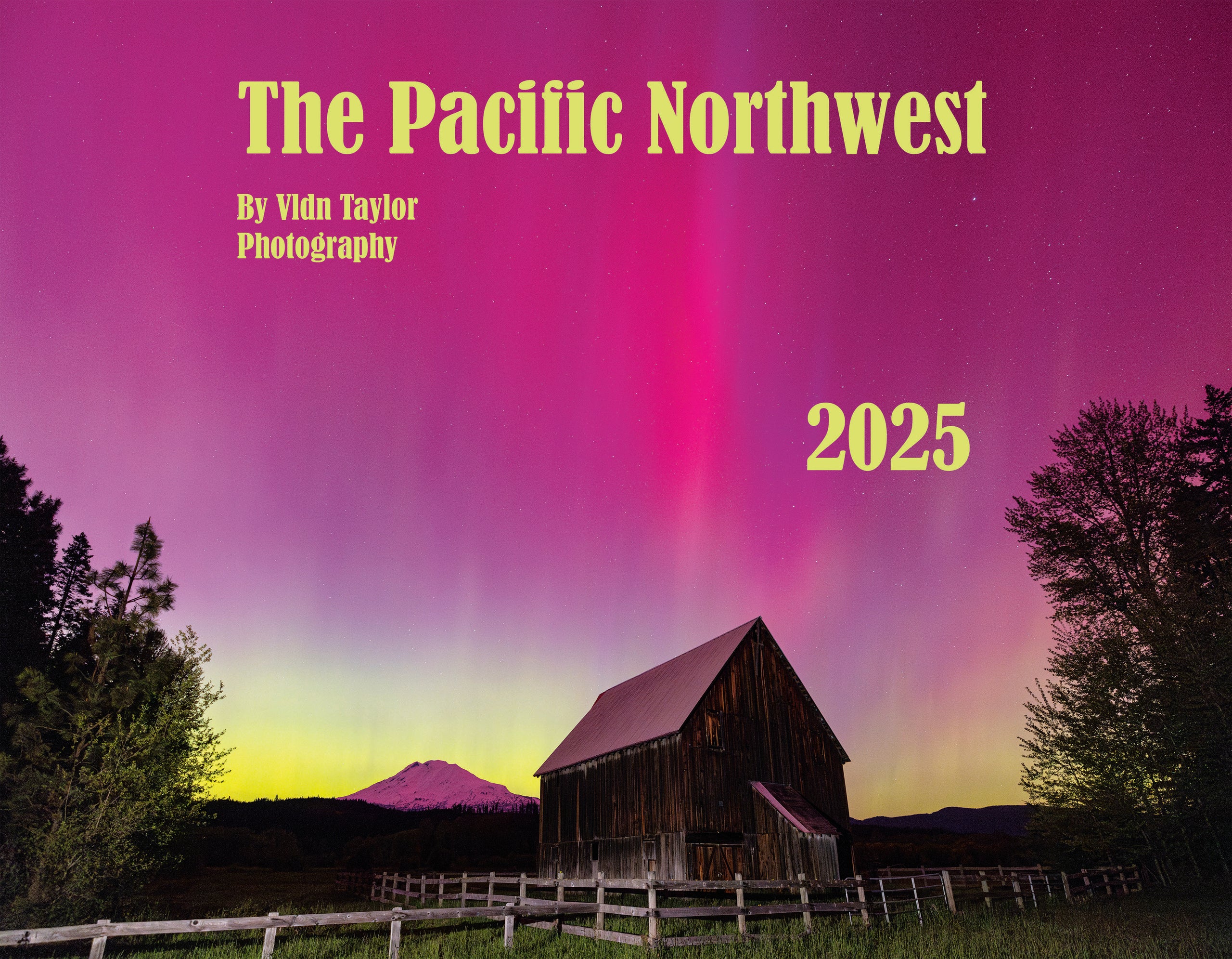 1 Calendar The Pacific Northwest 2025 Calendar Vldn Taylor Photography